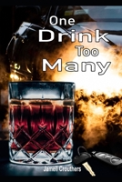 One Drink Too Many 1095234153 Book Cover