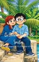 Between Stars and Smiles Whispers of Us, Laughter of Life 9375278158 Book Cover