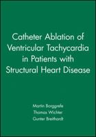 Catheter Ablation of Ventricular Tachycardia in Patients with Structural Heart Disease,volume 13 0879934654 Book Cover