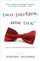 Two Parties, One Tux, and a Very Short Film about The Grapes of Wrath 1599902710 Book Cover