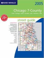 Rand McNally Chicago 7-County Street Guide 2005 : Cook, Dupage, Kane, Kendall, Lake, McHenry, Will 0528956205 Book Cover