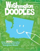 Washington Doodles: Over 200 Doodles to Create Your Own Evergreen State 1570616663 Book Cover