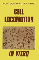 Cell Locomotion in Vitro (Croom Helm applied biology series) 1461597749 Book Cover