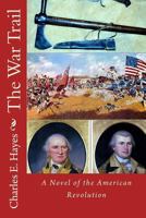 The War Trail 1523209003 Book Cover
