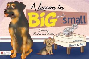 A Lesson in Big and Small 1629943509 Book Cover