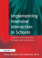 Implementing Intensive Interaction in Schools: Guidance for Practitioners, Managers and Co-Ordinators 1843120194 Book Cover