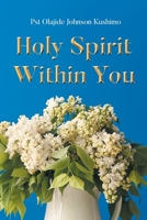 Holy Spirit Within You B0DWQVZ2DT Book Cover