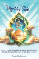 The Mystery of the Shia 1482686716 Book Cover