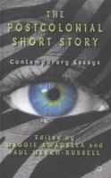 The Postcolonial Short Story: Contemporary Essays 0230313388 Book Cover