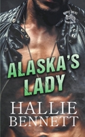 Alaska's Lady (Reaper's Wolves Mountain MC) B0CK3QCYYL Book Cover