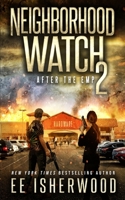 Neighborhood Watch 2: After the EMP B0BF2YP3H6 Book Cover