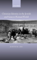 Christian Identity in the Jewish and Graeco-Roman World 019929142X Book Cover