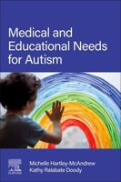 Medical and Educational Needs for Autism 0443156824 Book Cover