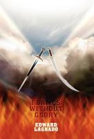Flames Without Glory 1847486584 Book Cover