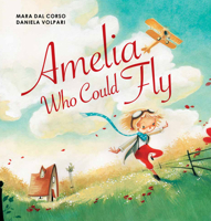 Amelia Who Could Fly 1610674693 Book Cover