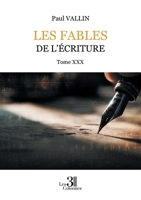 Les Fables de l'Écriture - Tome XXX B0G52DYFHS Book Cover