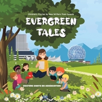 Evergreen Tales: Children's Stories by New Writers from Canada 0228874297 Book Cover