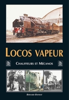 Locos vapeur (Parcours Et Labeurs) (French Edition) 2849103055 Book Cover