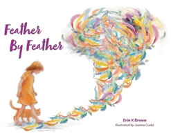 Feather By Feather 1038365104 Book Cover