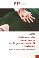 Évaluation des connaissances sur la gestion de l'arrêt cardiaque 620342627X Book Cover