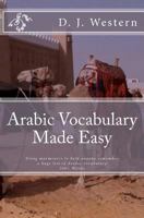 Arabic Vocabulary Made Easy: Using mnemonics to remember a huge list of Arabic vocabulary (300+ Words) 0615454526 Book Cover