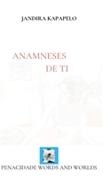 Anamneses de ti 103415446X Book Cover