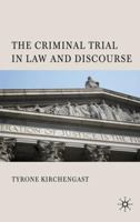 The Criminal Trial in Law and Discourse 0230577857 Book Cover