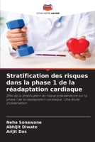 Stratification des risques dans la phase 1 de la réadaptation cardiaque 6202568194 Book Cover