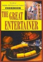 The Great Entertainer Cookbook: Recipes from the Buffalo Bill Historical Center 0931618363 Book Cover