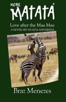 More Matata: Love After the Mau Mau: Love After the Mau Mau 1480086339 Book Cover