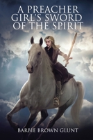 A Preacher Girl's Sword Of The Spirit 1736682520 Book Cover