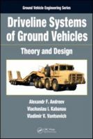 Driveline Systems of Ground Vehicles: Theory and Design 1439817278 Book Cover