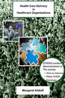 Health Care Delivery in Healthcare Organizations 1096239884 Book Cover
