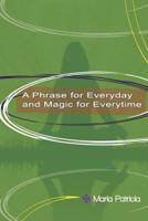 A Phrase for everyday and Magic for Everytime 1095407937 Book Cover