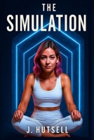The Simulation B0GJCZM6Y1 Book Cover