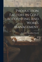 Production Factors in Cost Accounting and Works Management 1021709379 Book Cover