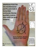 Anarquia Postiva: Una utopia Posible 1514323435 Book Cover