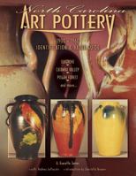 North Carolina Art Pottery Identification and Value Guide 1574323083 Book Cover