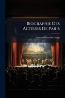 Biographie Des Acteurs De Paris 1147693986 Book Cover