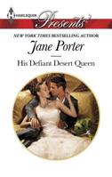 His Defiant Desert Queen 0373133251 Book Cover