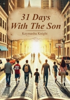 31 Days with The Son B0F4V2XBM1 Book Cover