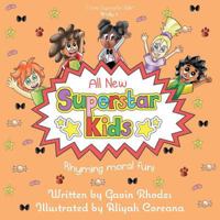 All New Superstar Kids: Rhyming Moral Fun 1787196305 Book Cover