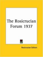 The Rosicrucian Forum 1937 1162722827 Book Cover