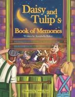 Daisy and Tulip's Book of Memories B0FJRFXYXN Book Cover