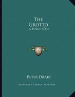 The Grotto: A Poem 1166270068 Book Cover