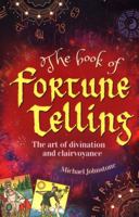 The Book of Fortune Telling: The art of divination and clairvoyance 1788285522 Book Cover
