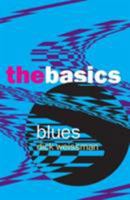 Blues: The Basics (Basics (Routledge Paperback)) 0415970687 Book Cover