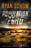 Population Zero: Book 3: A Post-Apocalyptic Cyber Thriller B09KF5X3GY Book Cover