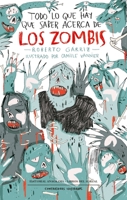 Todo lo que hay que saber acerca de los zombis 8433901516 Book Cover