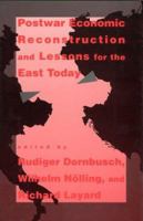 Postwar Economic Reconstruction and Lessons for the East Today 0262041367 Book Cover